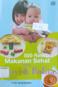 500 RESEP MAKANAN SEHAT untuk BAYI & BALITA
