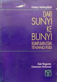 DARI SUNYI KE BUNYI (KUMPULAN ESAI TENTANG PUISI)