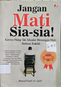 JANGAN MATI SIA SIA