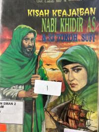 KISAH KEAJAIBAN NABI KHIDIR AS & 33 TOKOH SUFI