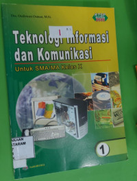 TEKNOLOGI INFORMASI DAN KOMUNIKASI