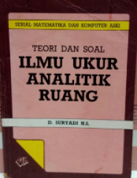 Teori dan Soal Ilmu Ukur Analitik Ruang