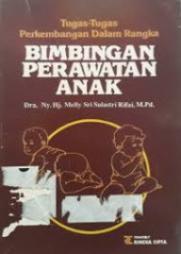 TUGAS-TUGAS PERKEMBANGAN DALAM RANGKA BIMBINGAN PERAWATAN ANAK